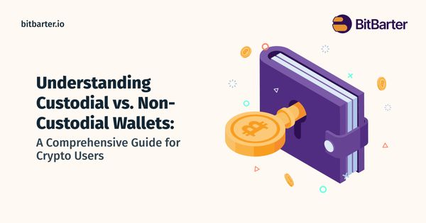 Understanding Custodial vs. Non-Custodial Wallets: A Comprehensive Guide for Crypto Users